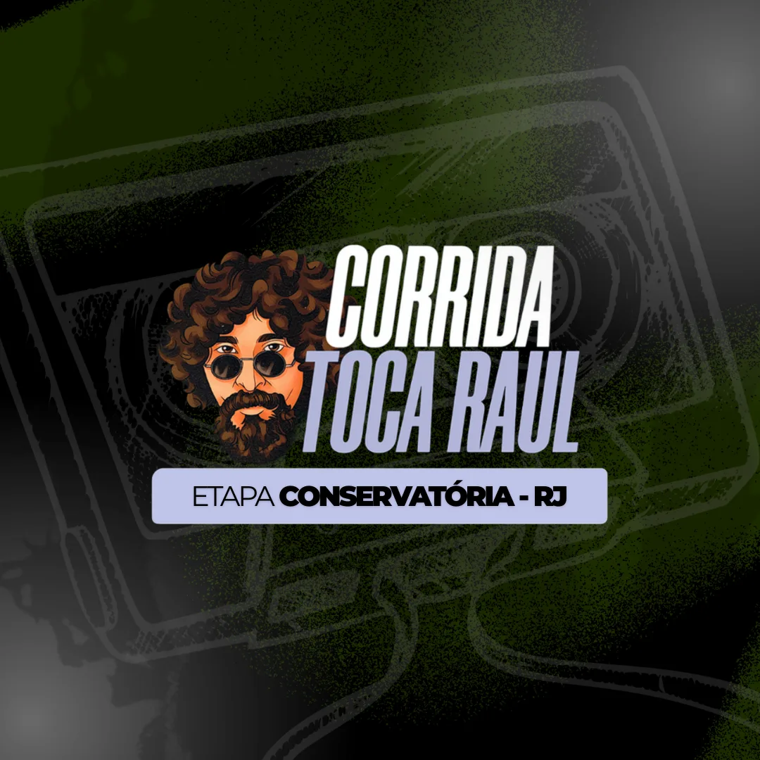 Capa do evento TOCA RAUL - ETAPA CONSERVATÓRIA RJ 2026