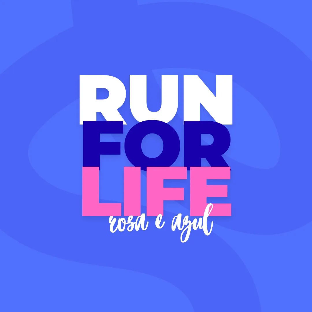 Capa do evento Run For Life - Rosa & Azul