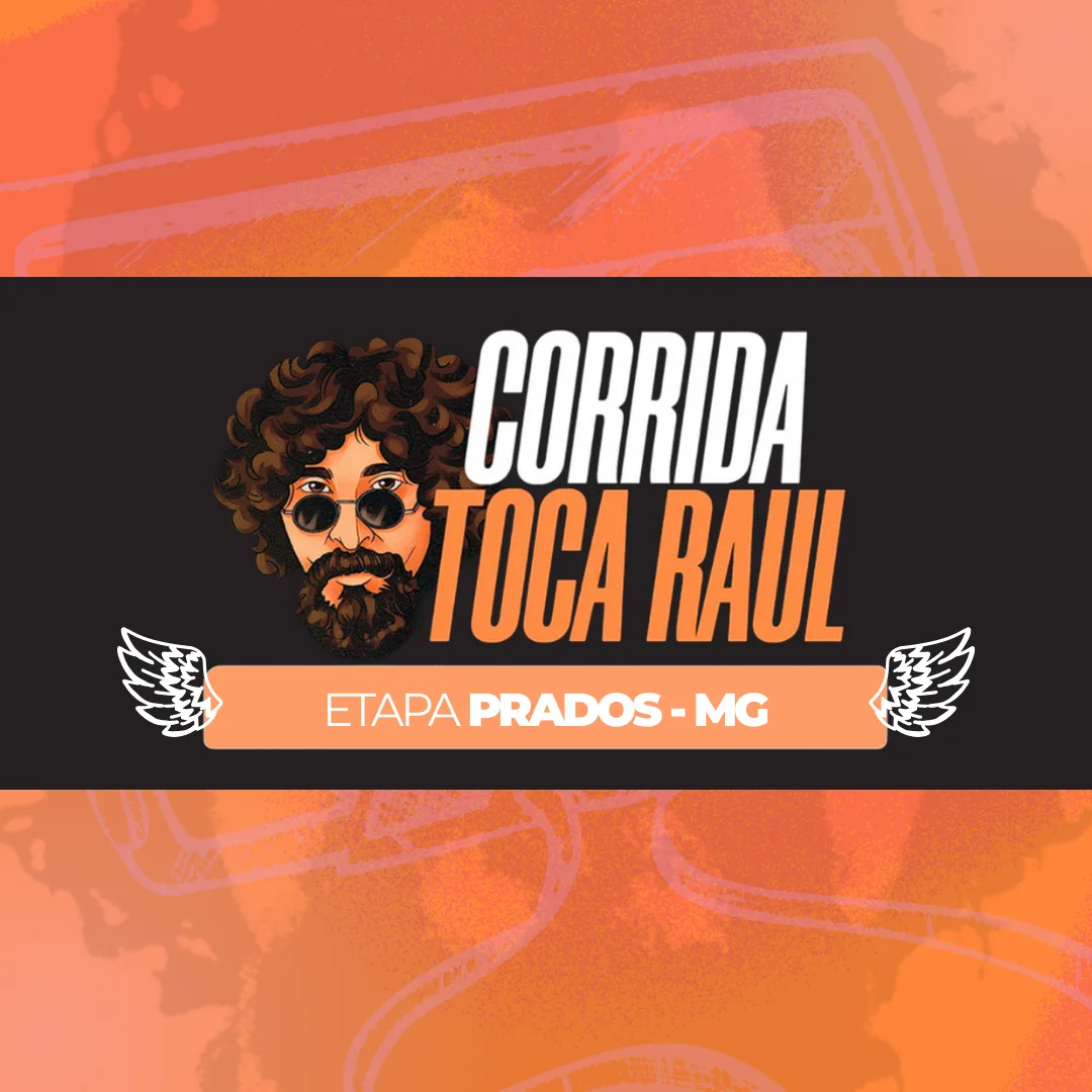 Capa do evento TOCA RAUL - ETAPA PRADOS - MG