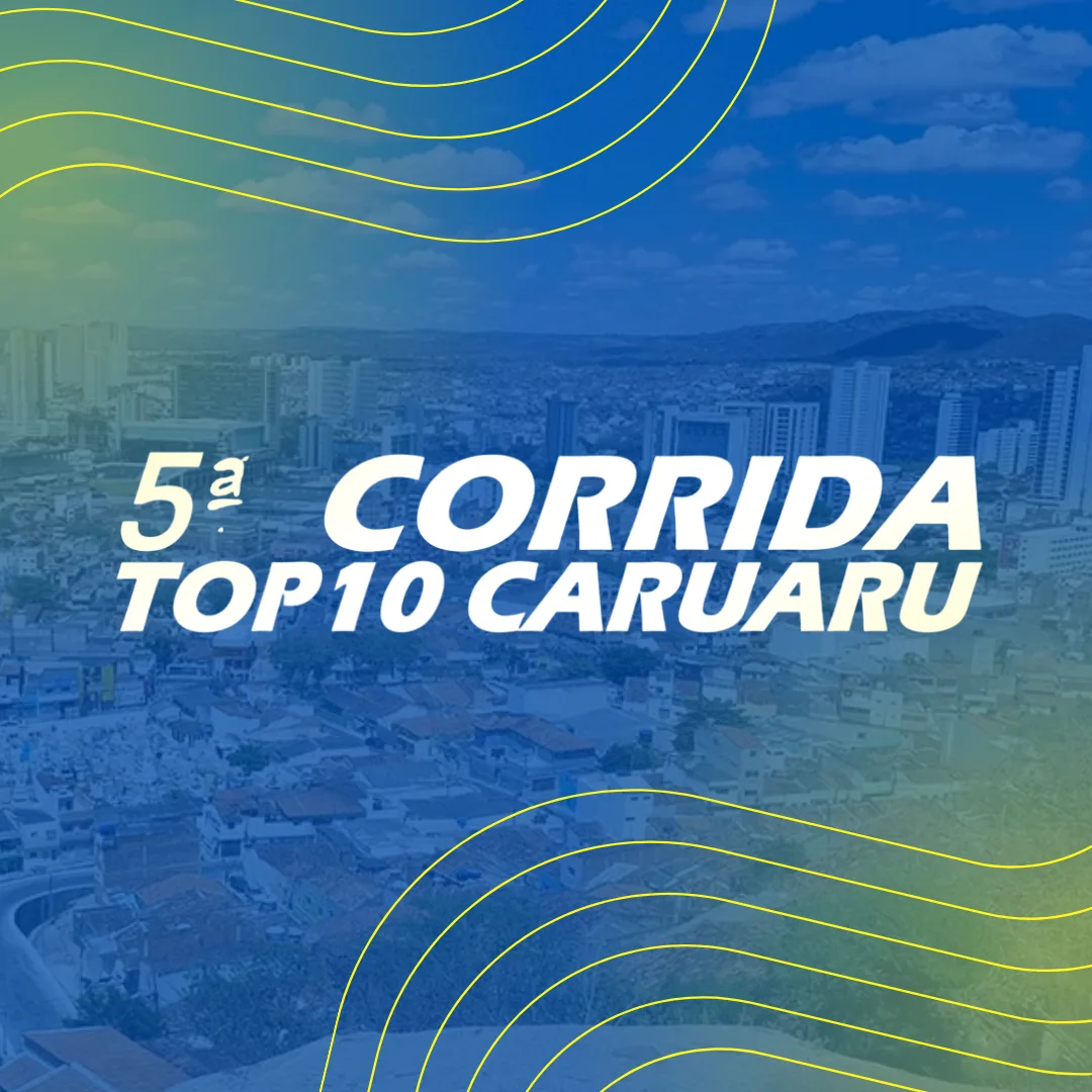 Capa do evento CORRIDA TOP10 CARUARU